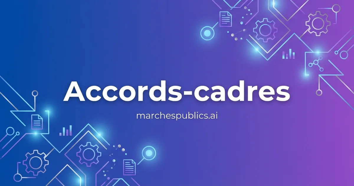 Accords-cadres : tout comprendre pour mieux candidater