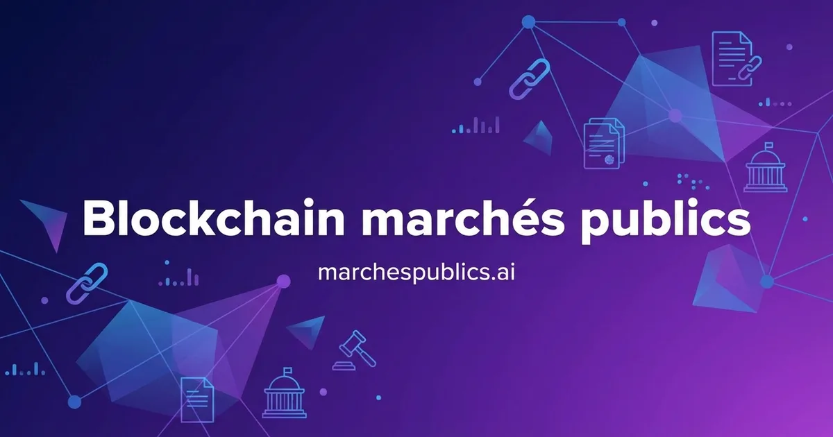 Blockchain et marches publics : promesses et realites en 2026