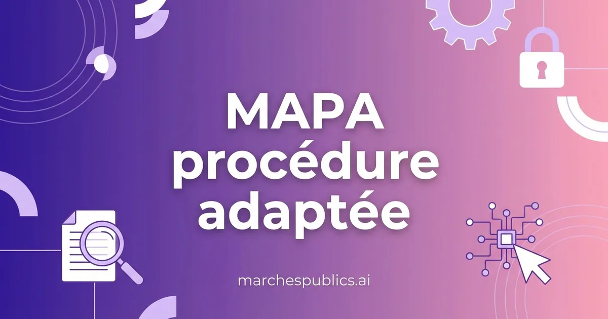 Guide complet des MAPA : maitriser la procedure adaptee
